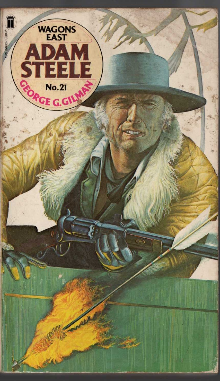 George G. Gilman  ADAM STEELE 21: WAGONS EAST front book cover image