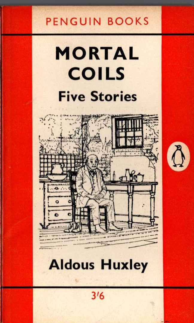Aldous Huxley  MORTAL COILS. Five Stories front book cover image