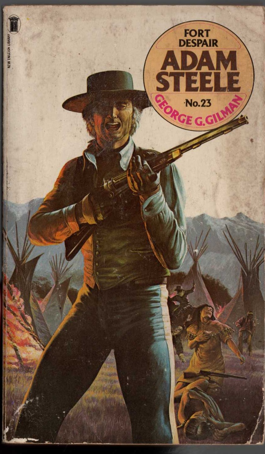 George G. Gilman  ADAM STEELE 23: FORT DESPAIR front book cover image