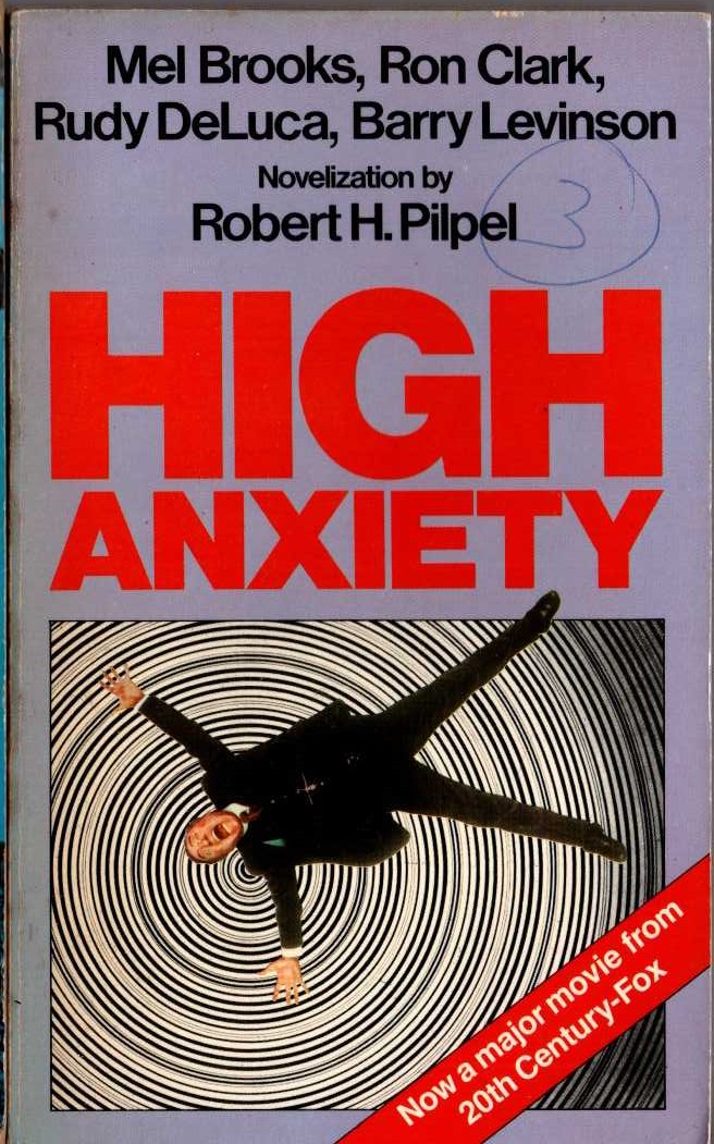Robert H. Pilpel  HIGH ANXIETY (Mel Brooks) front book cover image
