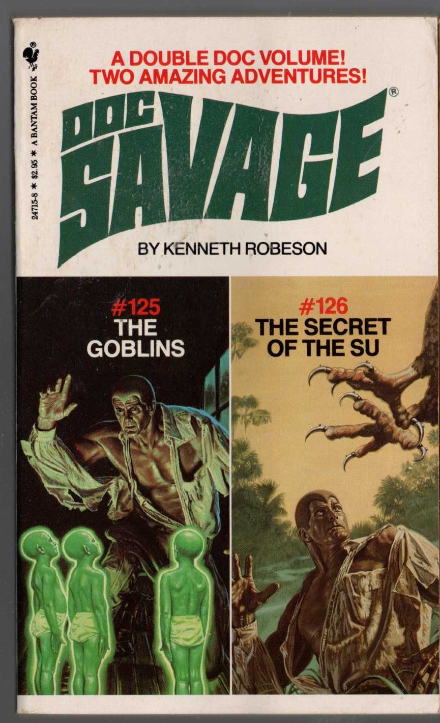 Kenneth Robeson  DOC SAVAGE: THE GOBLINS and THE SECRET OF THE SU front book cover image