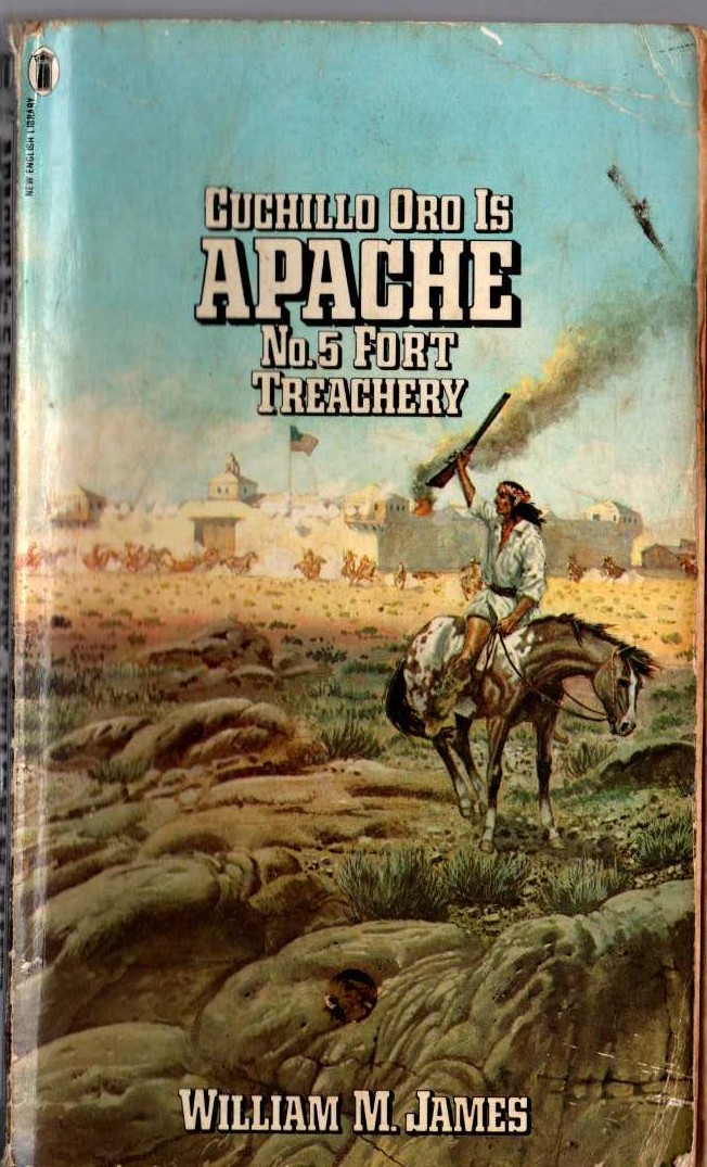 William M. James  APACHE 5: FORT TREACHERY front book cover image