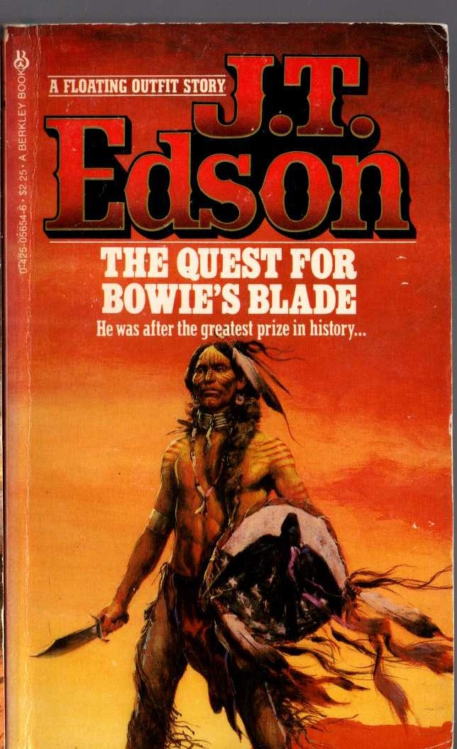 J.T. Edson  THE QUEST FOR BOWIE'S BLADE front book cover image