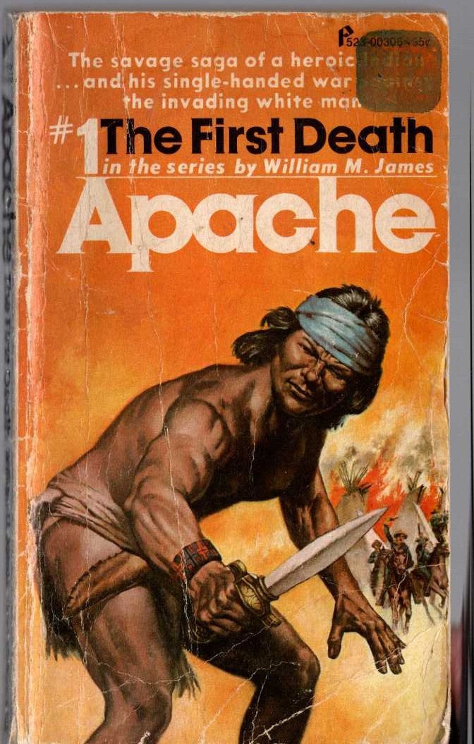 William M. James  APACHE 1: THE FIRST DEATH front book cover image
