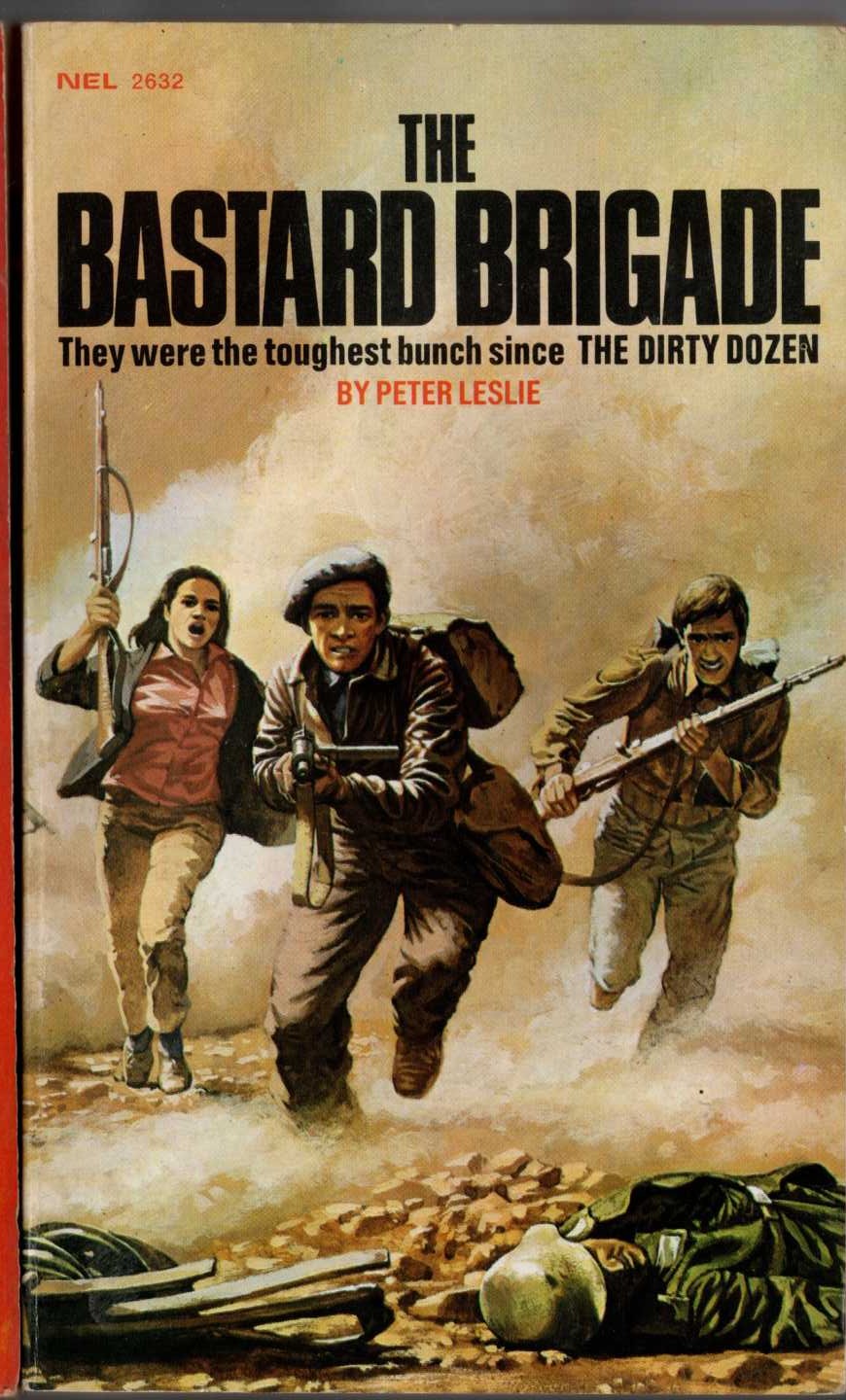 Peter Leslie  THE BASTARD BRIGADE front book cover image