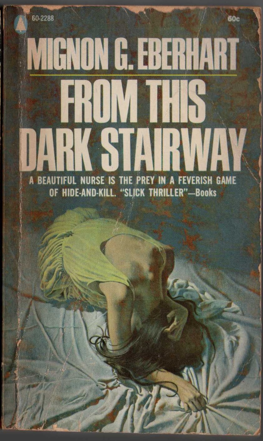 Mignon G. Eberhart  FROM THIS DARK STAIRWAY front book cover image