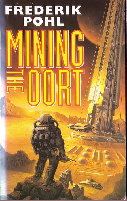 Frederik Pohl  MINING THE OORT front book cover image