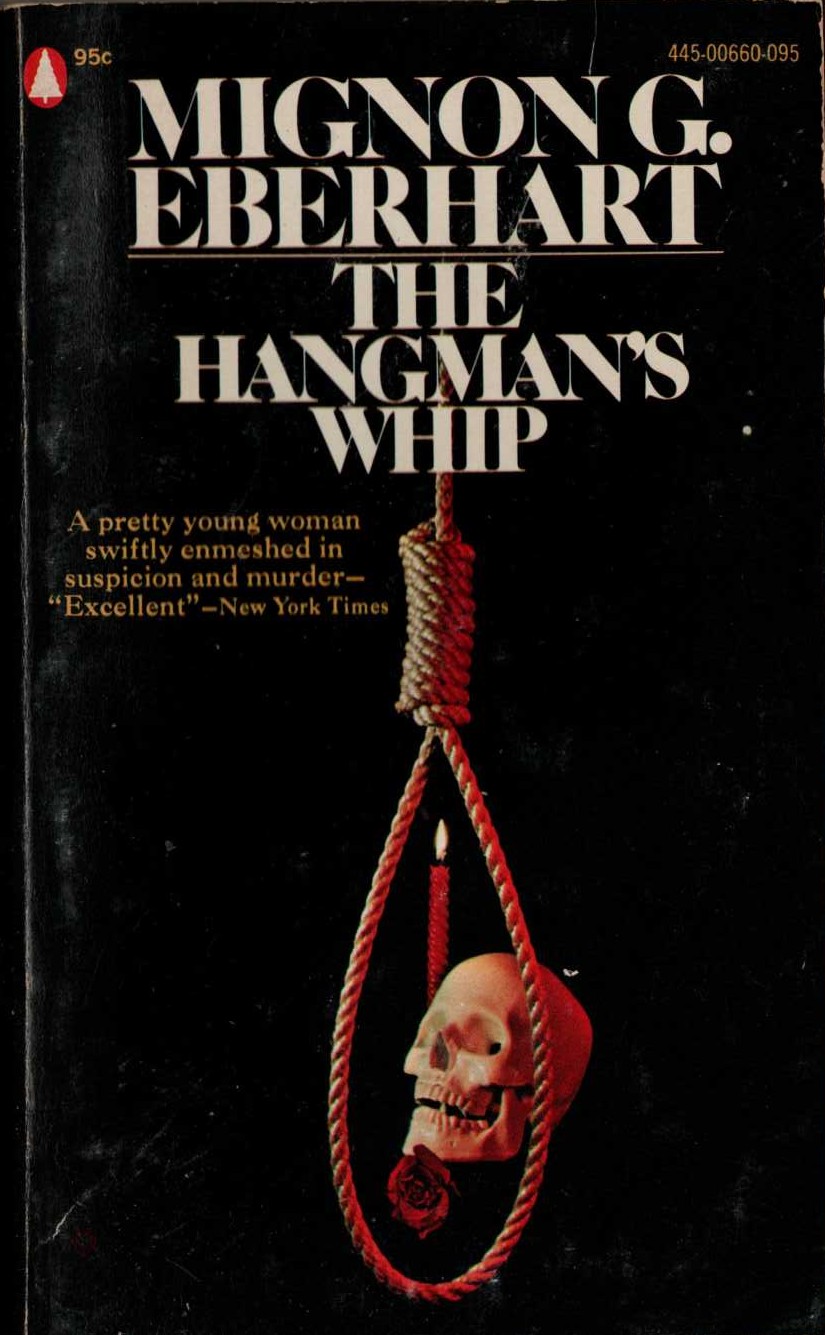 Mignon G. Eberhart  THE HANGMAN'S WHIP front book cover image
