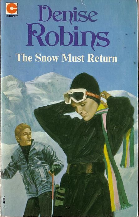 Denise Robins  THE SNOW MUST RETURN front book cover image