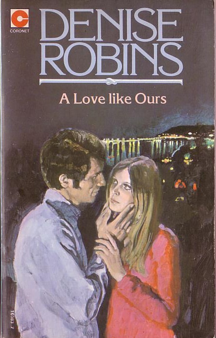 Denise Robins  A LOVE LIKE OURS front book cover image
