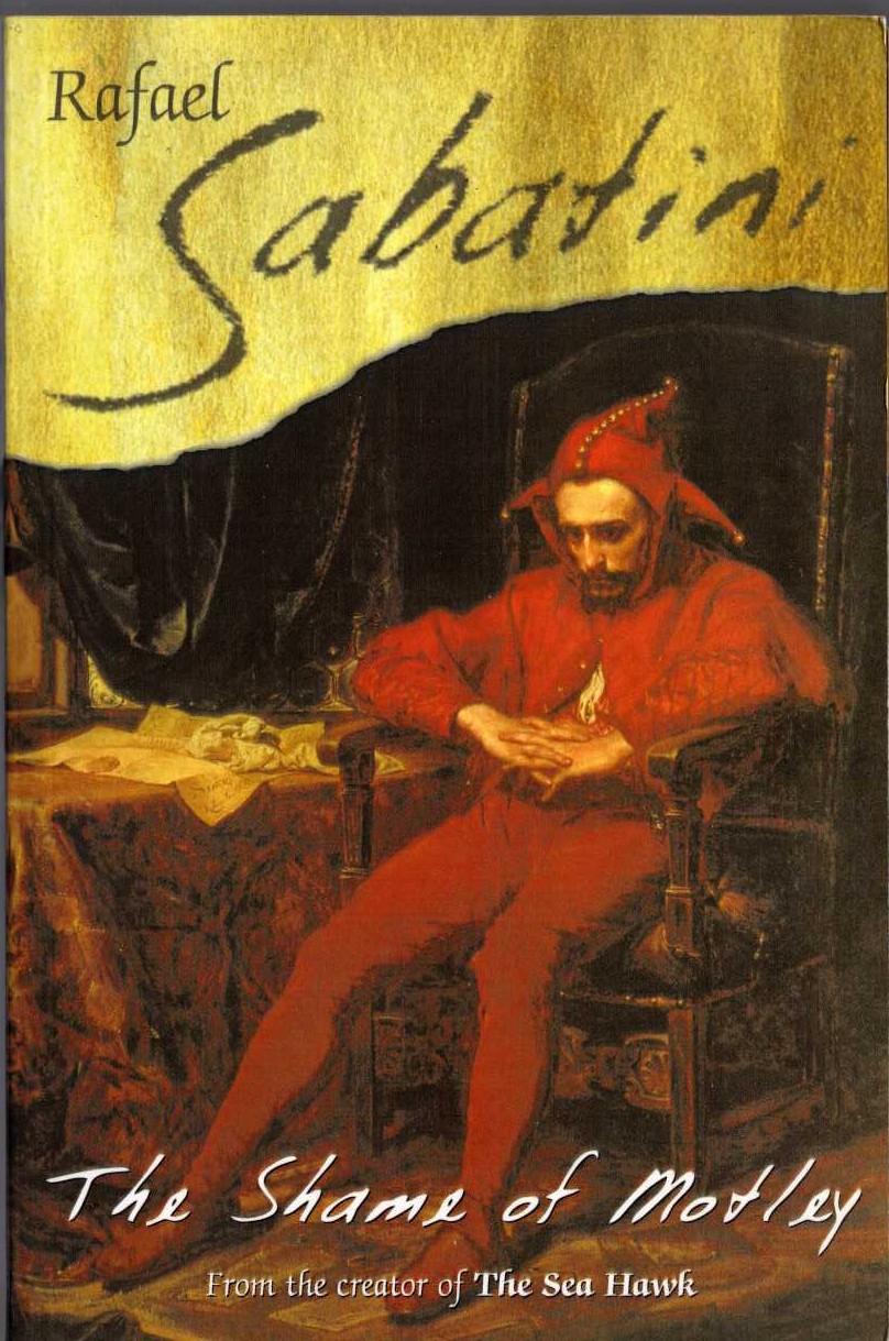 Rafael Sabatini  THE SHAME OF MOTLEY front book cover image