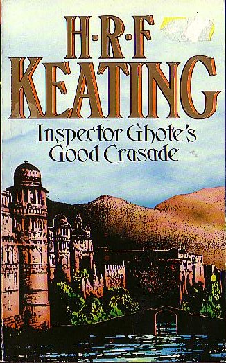 H.R.F. Keating  INSPECTOR GHOTE'S GOOD CRUSADE front book cover image