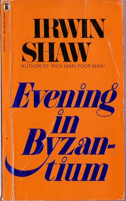 Irwin Shaw  EVENING IN BYZANTIUM front book cover image