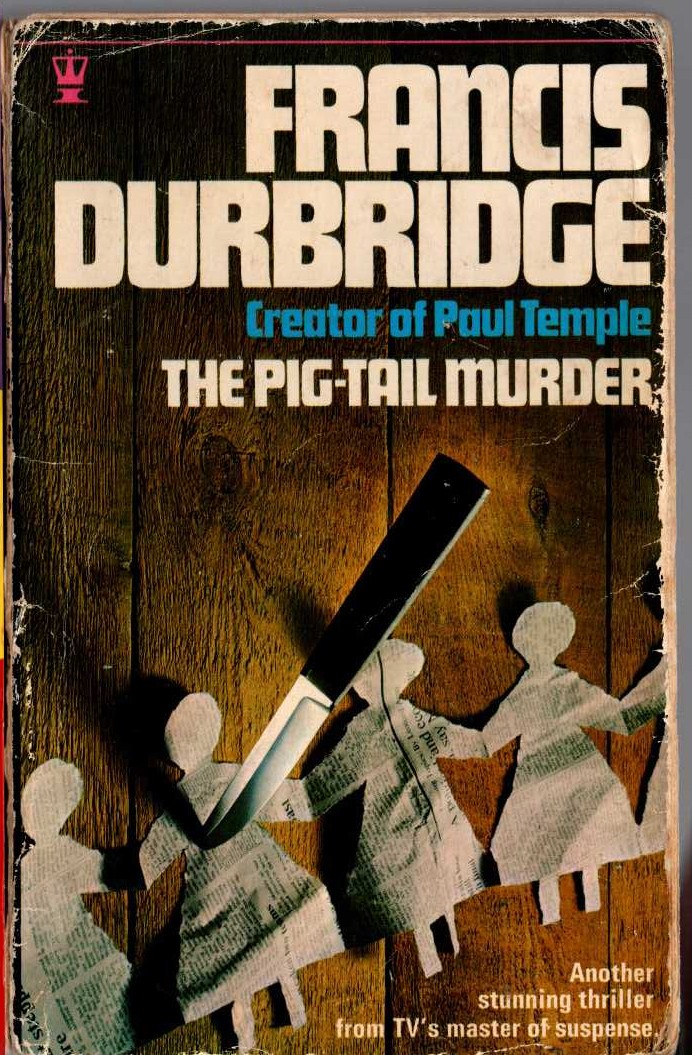 Francis Durbridge  THE PIG-TAIL MURDER front book cover image