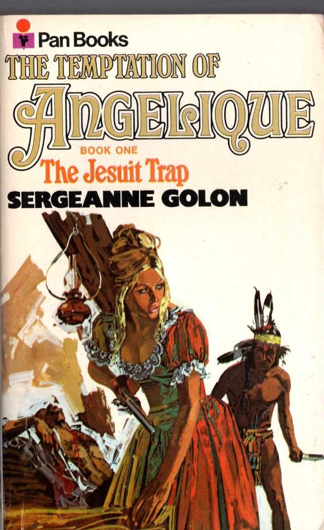 Sergeanne Golon  THE TEMPTATION OF ANGELIQUE. Book One. THE JESUIT TRAP front book cover image