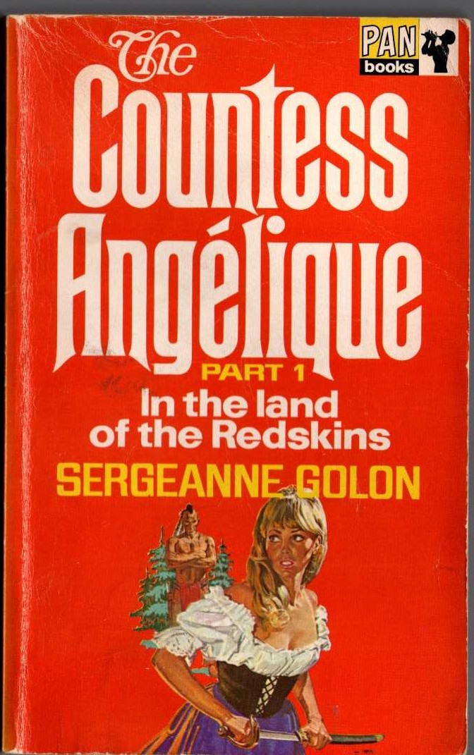 Sergeanne Golon  THE COUNTESS ANGELIQUE. Part 1. IN THE LAND OF THE REDSKINS front book cover image