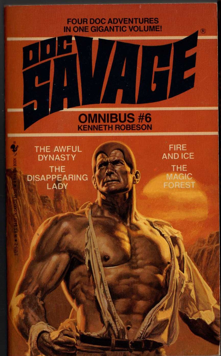 Kenneth Robeson  DOC SAVAGE - OMNIBUS #6: THE AWFUL DYNASTY / FIRE AND ICE/ THE DISAPPEARING LADY/ THE MAGIC FOREST front book cover image