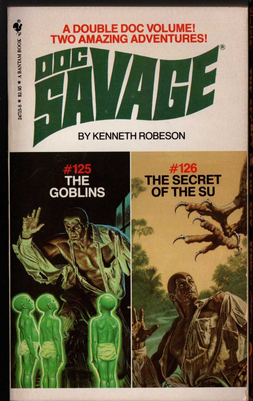 Kenneth Robeson  DOC SAVAGE: THE GOBLINS and THE SECRET OF THE SU front book cover image