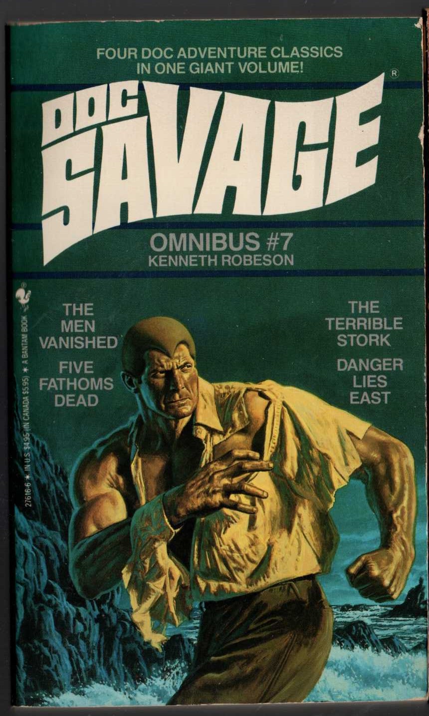 Kenneth Robeson  DOC SAVAGE - OMNIBUS #7: THE MEN VANISHED/ THE TERRIBLE STORK/ FIVE FATHOMS DEAD/ DANGER LIES EAST front book cover image