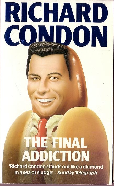 Richard Condon  THE FINAL ADDICTION front book cover image