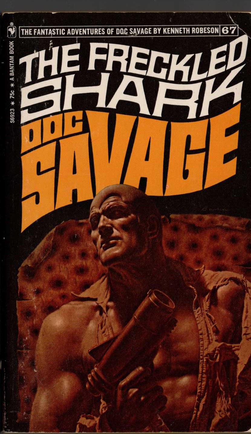 Kenneth Robeson  DOC SAVAGE: THE FRECKLED SHARK front book cover image