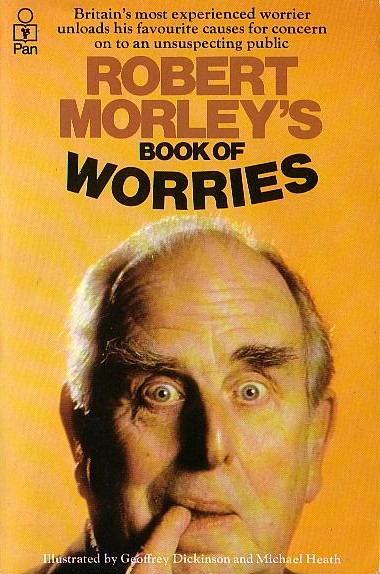 Robert Morley  BOOK OF WORRIES front book cover image