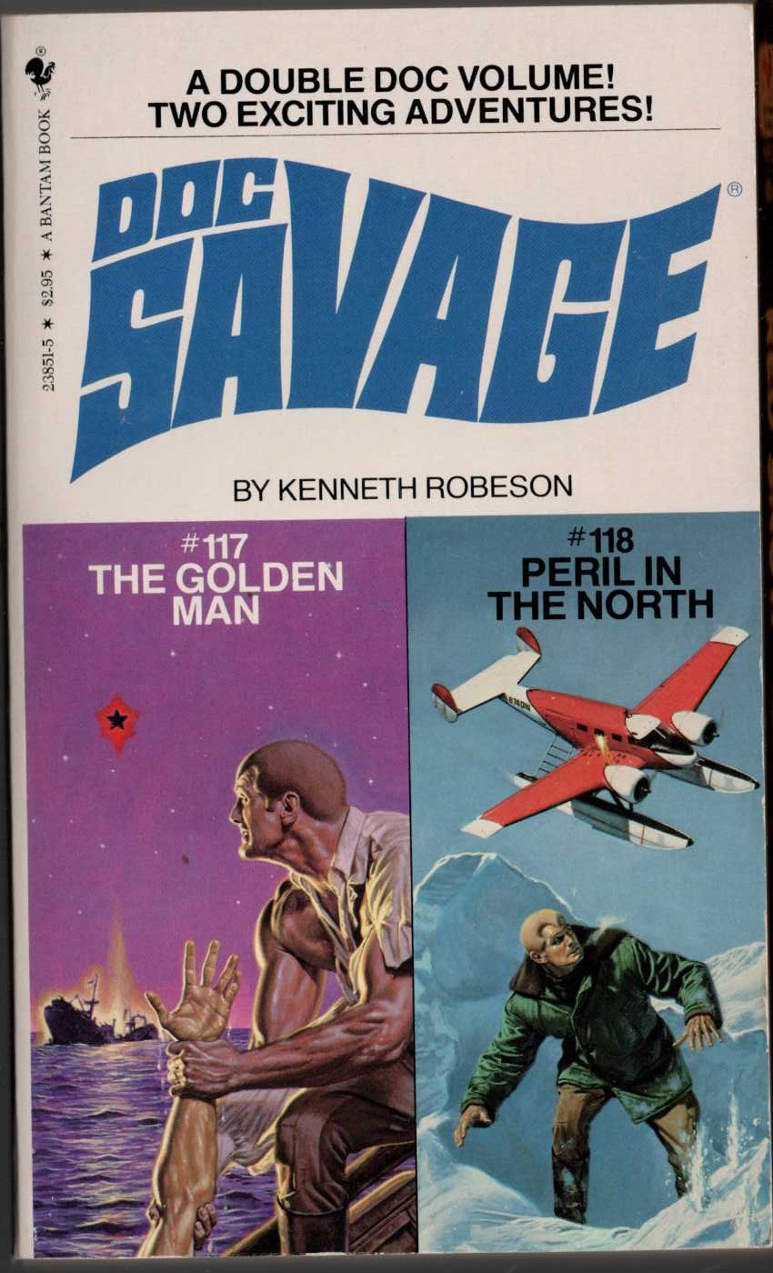 Kenneth Robeson  DOC SAVAGE: THE GOLDEN MAN and PERIL IN THE NORTH front book cover image