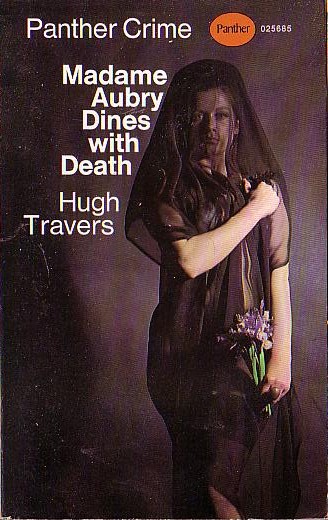 Hugh Travers  MADAME AUBRY DINES WITH DEATH front book cover image