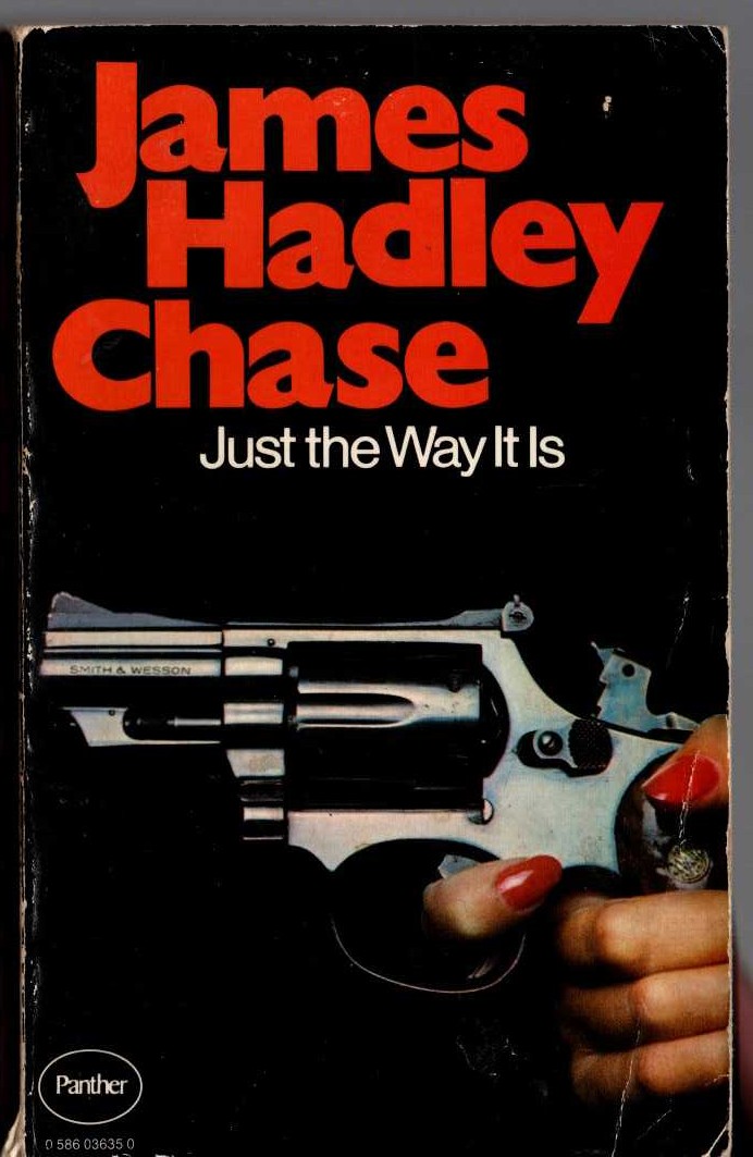 James Hadley Chase  JUST THE WAY IT IS front book cover image