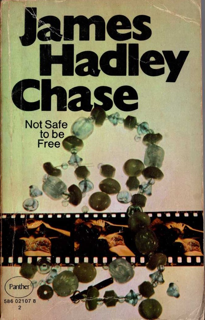 James Hadley Chase  NOT SAFE TO BE FREE front book cover image