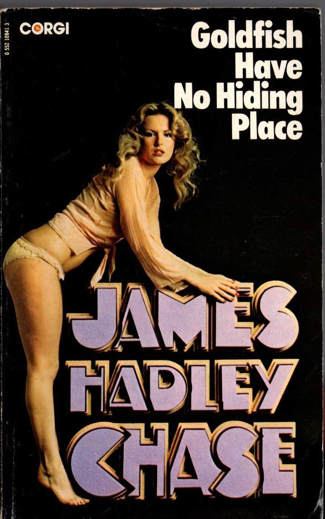 James Hadley Chase  GOLDFISH HAVE NO HIDING PLACE front book cover image