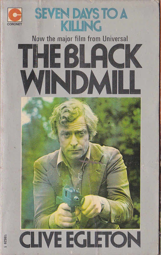 Clive Egleton  THE BLACK WINDMILL (Michael Caine) front book cover image