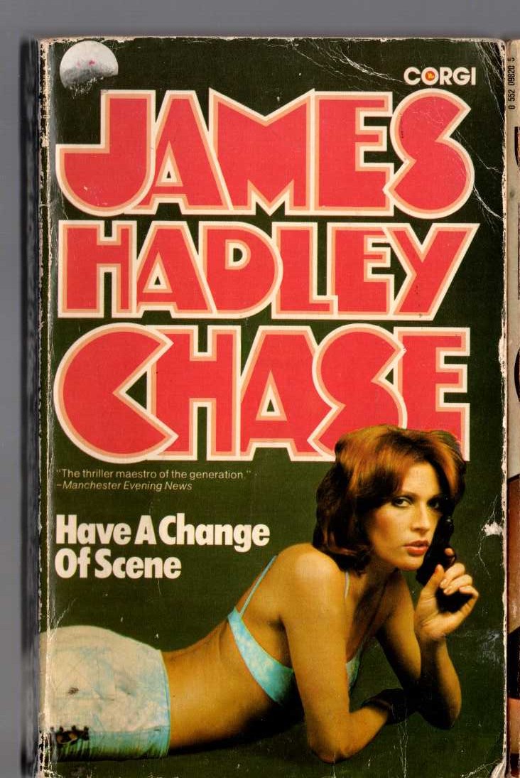 James Hadley Chase  HAVE A CHANGE OF SCENE front book cover image