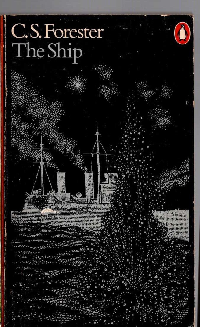 C.S. Forester  THE SHIP front book cover image