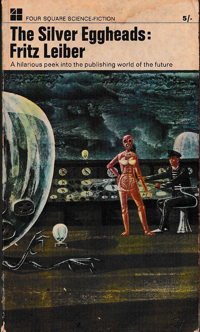 Fritz Leiber  THE SILVER EGGHEADS front book cover image