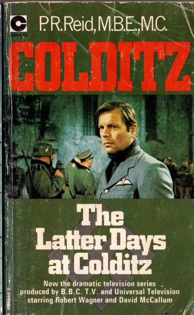P.R. Reid  THE LATTER DAYS AT COLDITZ (TV tie-in) front book cover image
