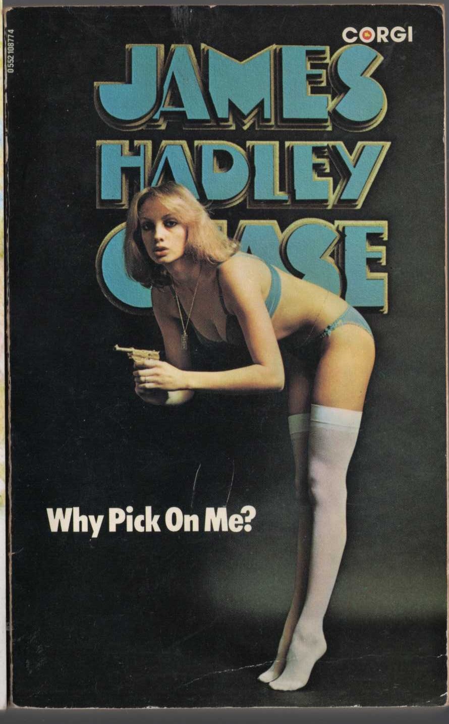 James Hadley Chase  WHY PICK ON ME? front book cover image