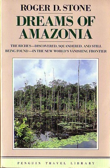 Roger D. Stone  DREAMS OF AMAZONIA front book cover image