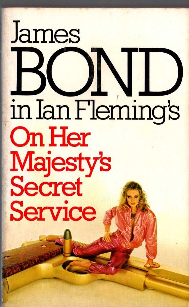 Ian Fleming  ON HERE MAJESTY'S SECRET SERVICE front book cover image