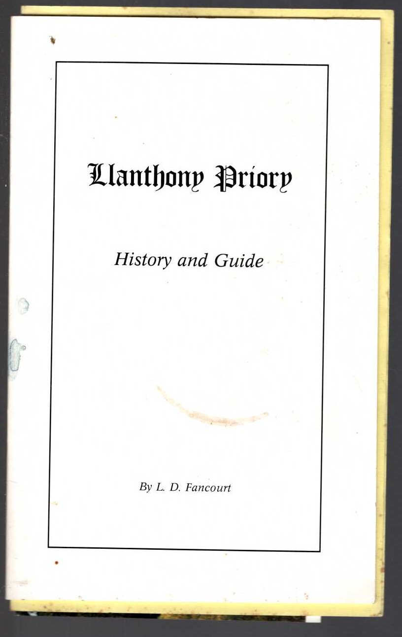 
\ LLANTHONY PRIORY. History and Guide by L.D.Fancourt front book cover image