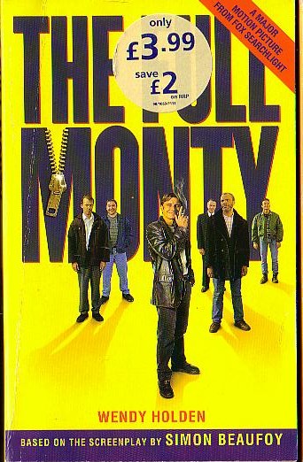Wendy Holden  THE FULL MONTY (Robert Carlyle) front book cover image