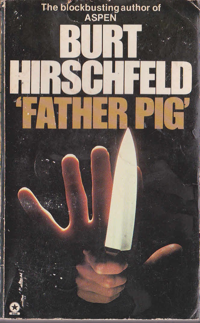 Burt Hirschfeld  'FATHER PIG' front book cover image