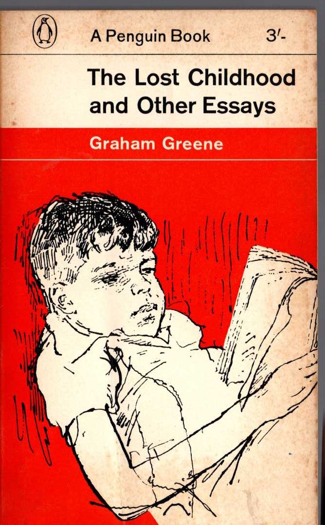 Graham Greene  THE LOST CHILDHOOD and Other Essays front book cover image