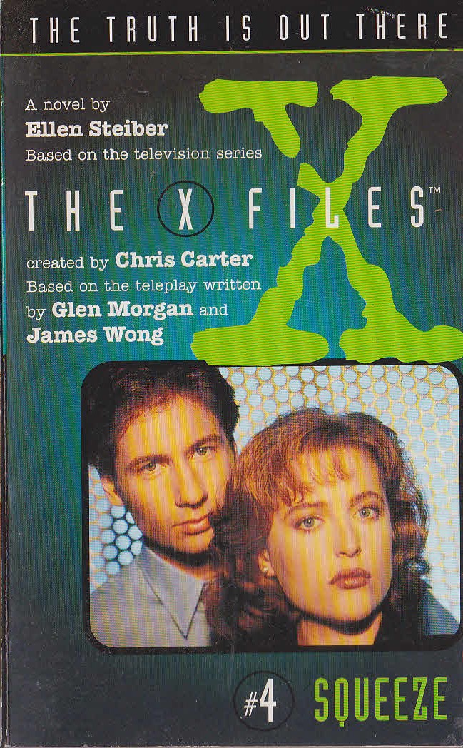 Ellen Steiber  The X FILES #4: Squeeze front book cover image