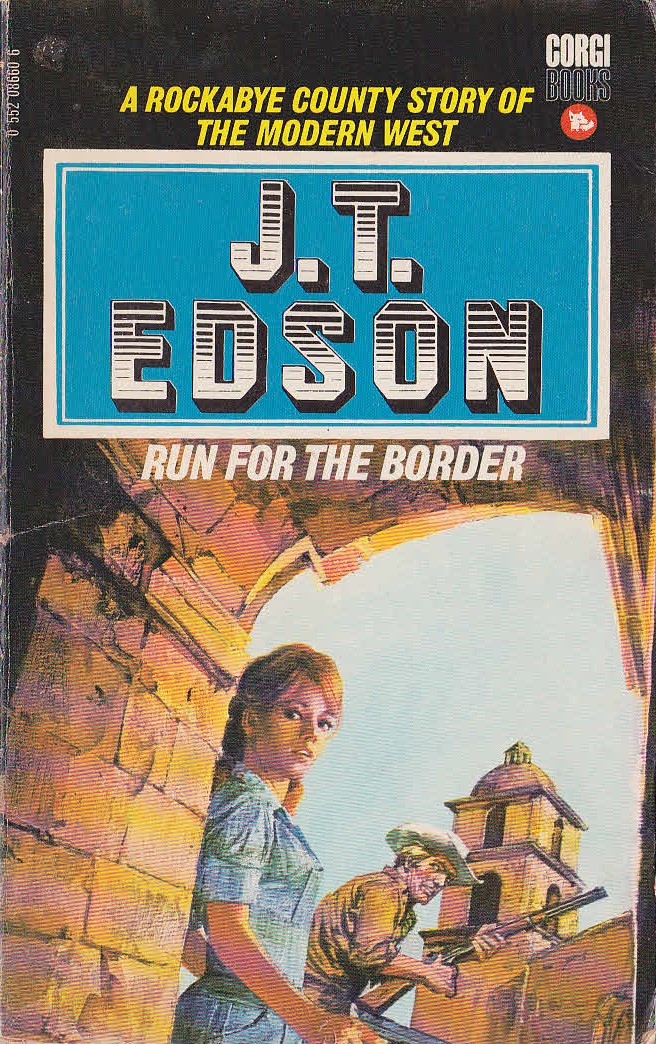 J.T. Edson  RUN FOR THE BORDER front book cover image