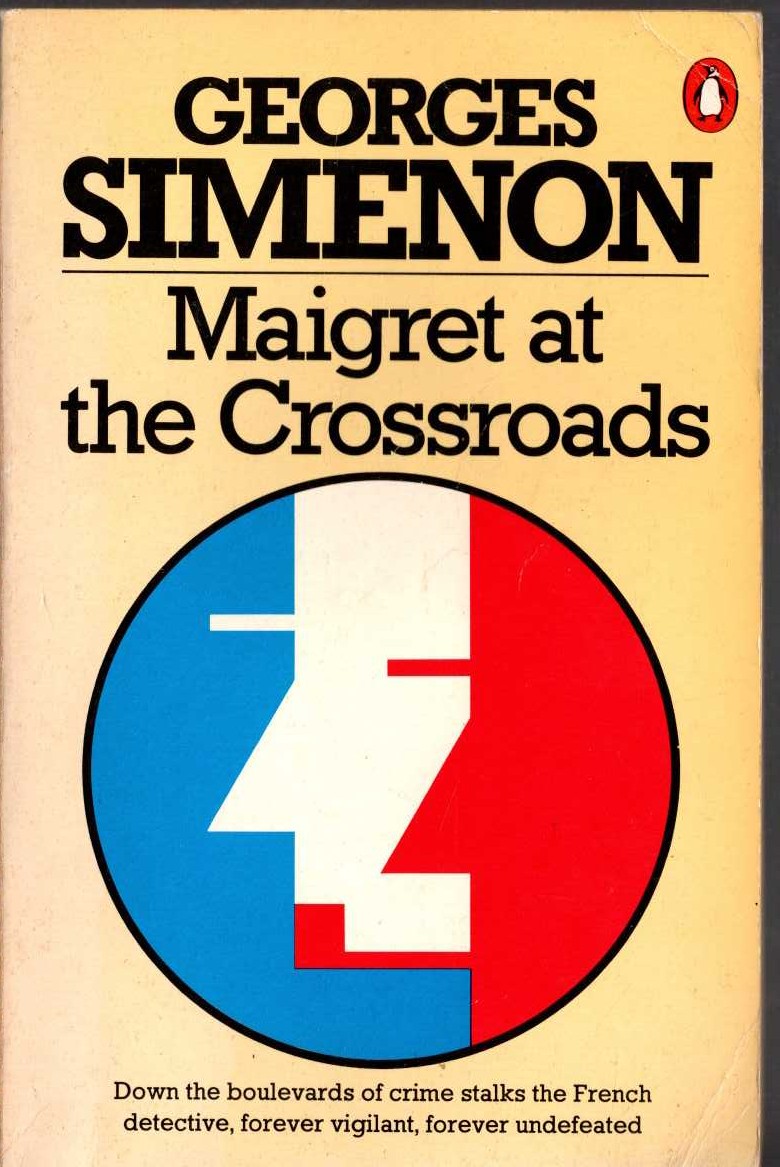 Georges Simenon  MAIGRET AT THE CROSSROADS plus MAIGRET STONEWALLED and MAIGRET MYSTIFIED front book cover image