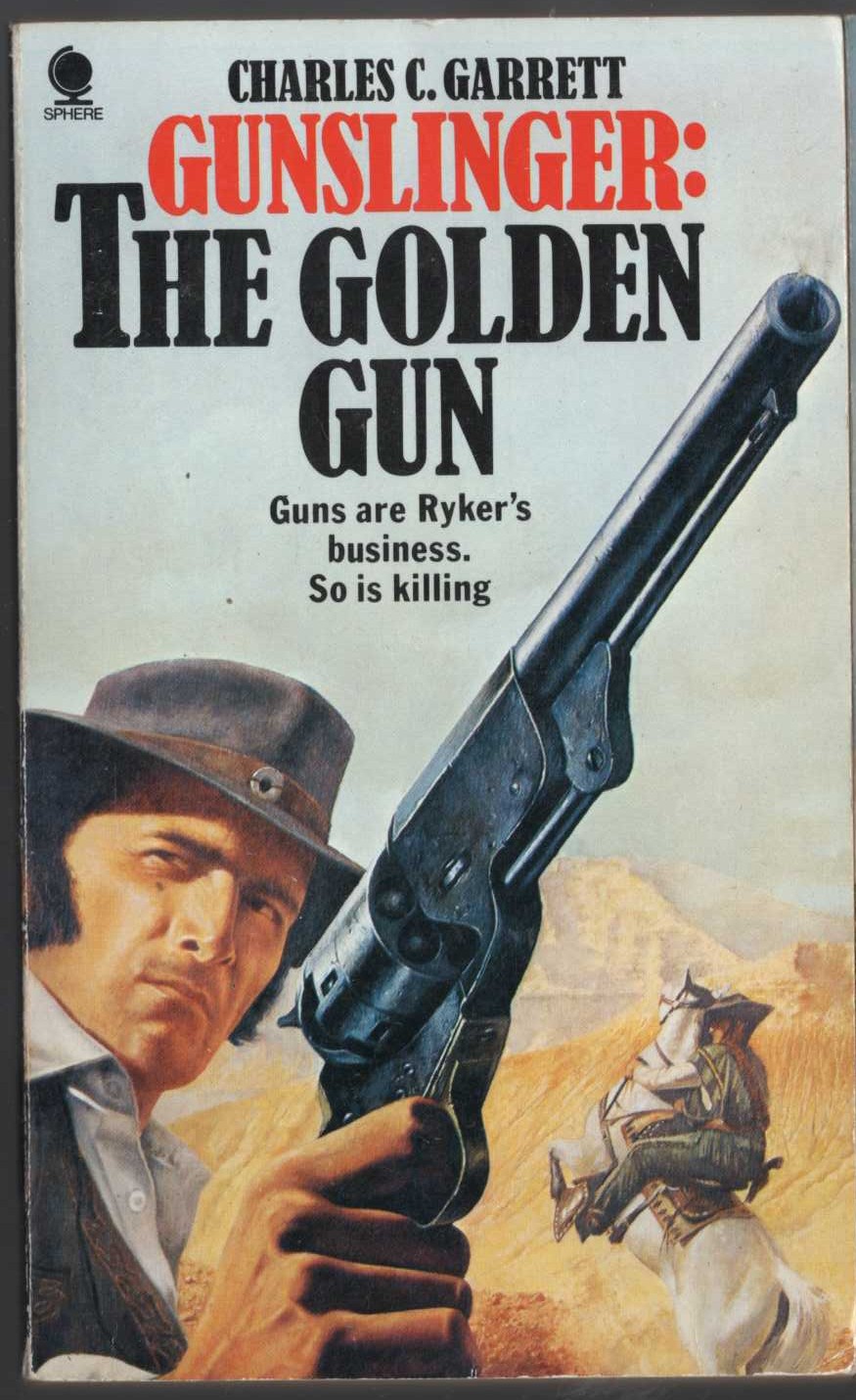 Charles C. Garrett  GUNSLINGER: THE GOLDEN GUN front book cover image
