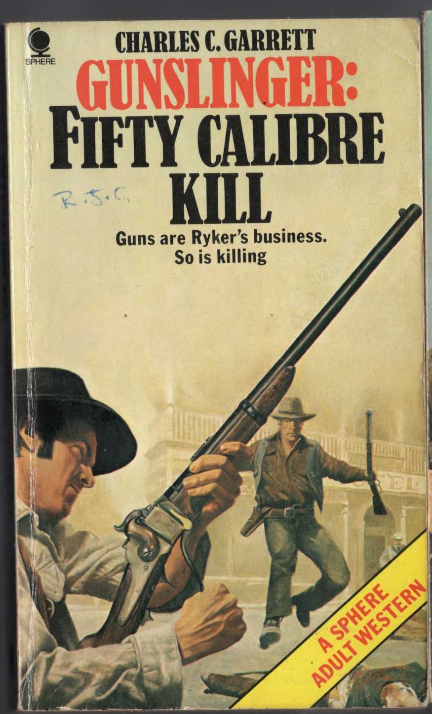 Charles C. Garrett  GUNSLINGER: FIFTY CALIBRE ILL front book cover image
