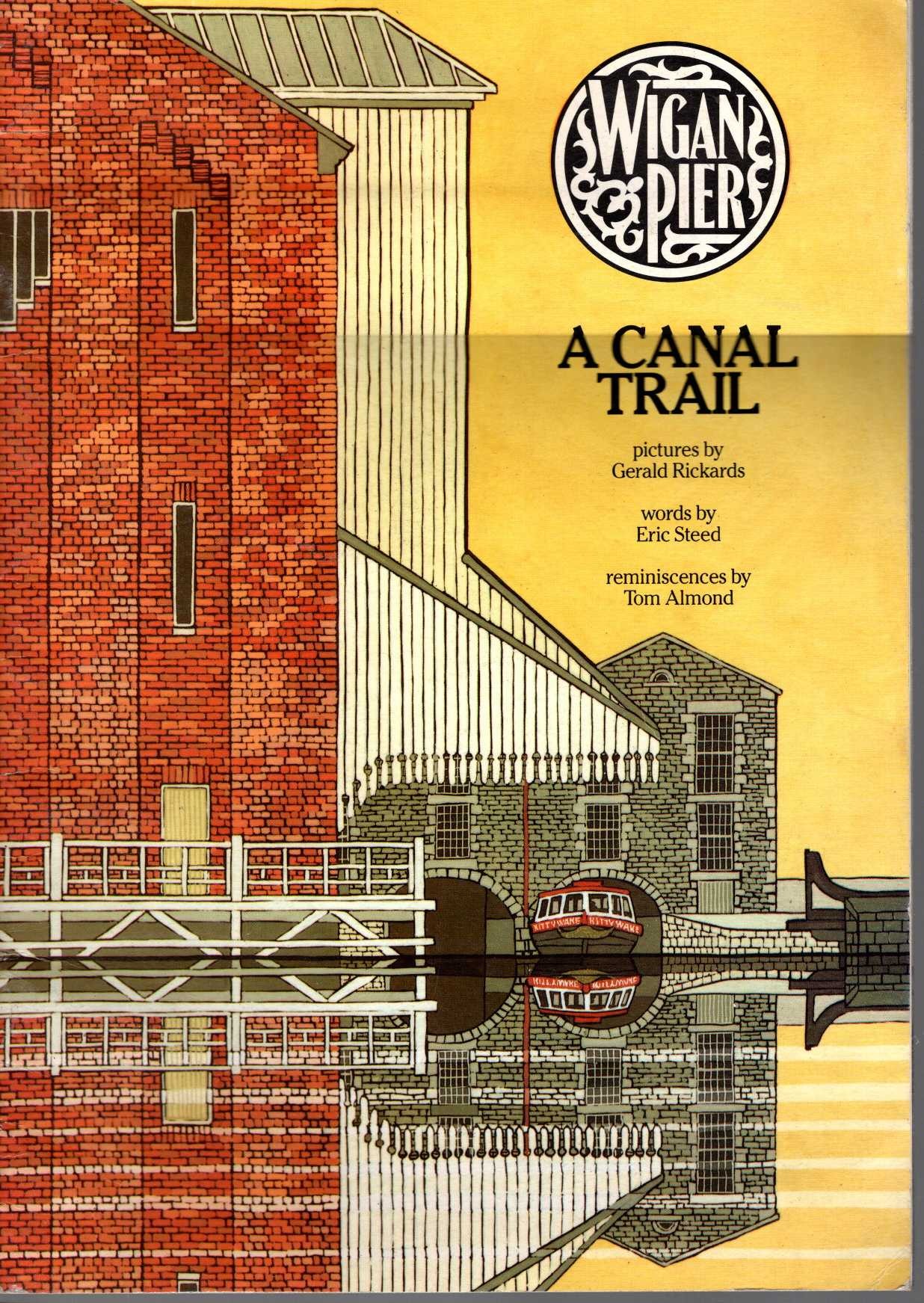 \ WIGAN PIER - A CANAL TRAIL by Eric Steed & Tom Almond front book cover image