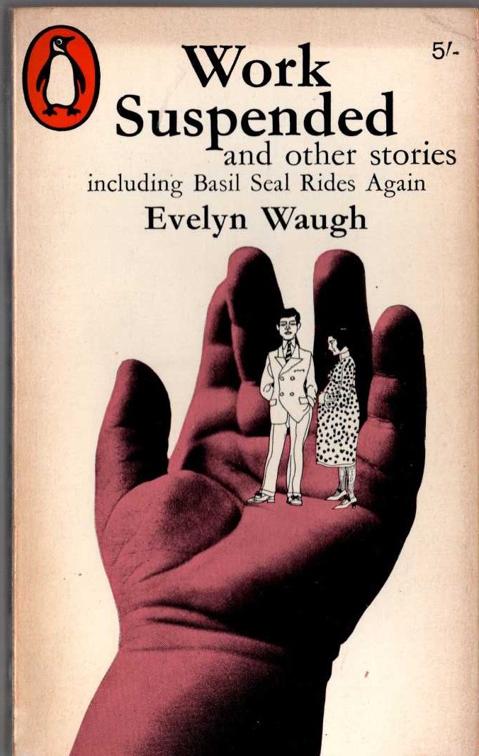 Evelyn Waugh  WORK SUSPENDED and Other Stories front book cover image